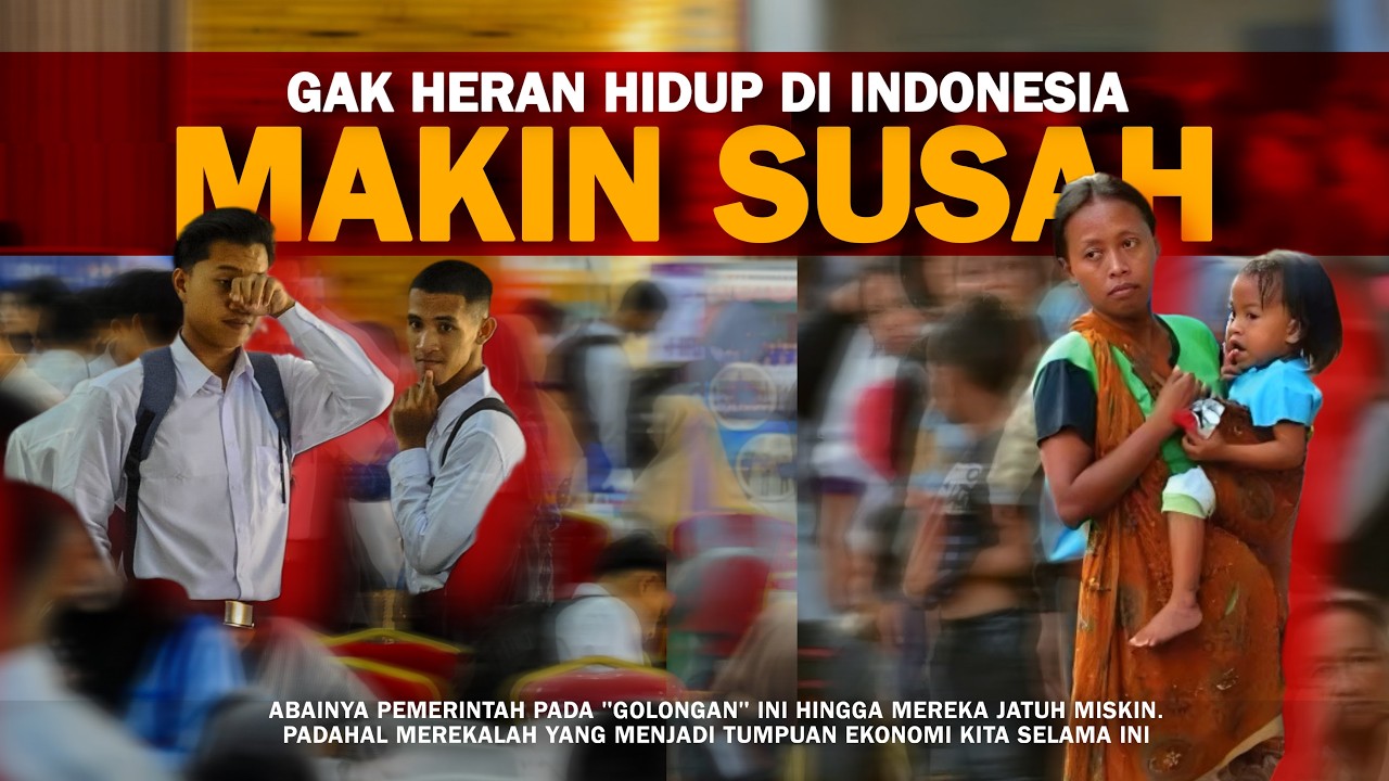 Kenapa Hidup di Indonesia Makin Kesini Makin Berat?
