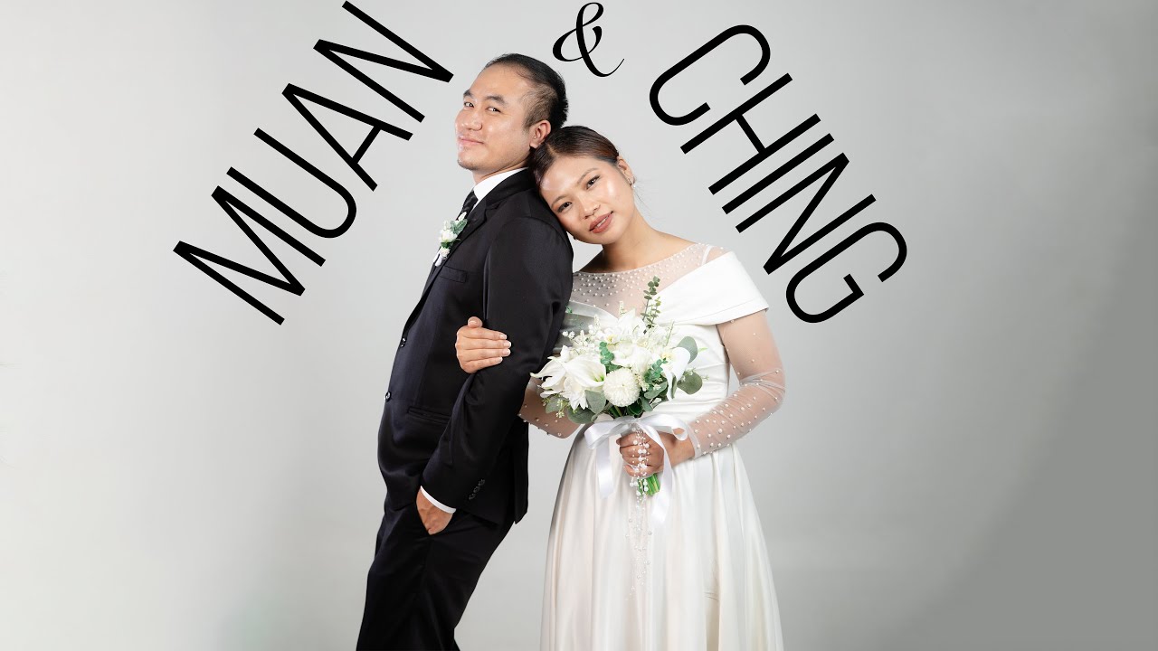 Muan Weds Ching (Full Wedding Video)
