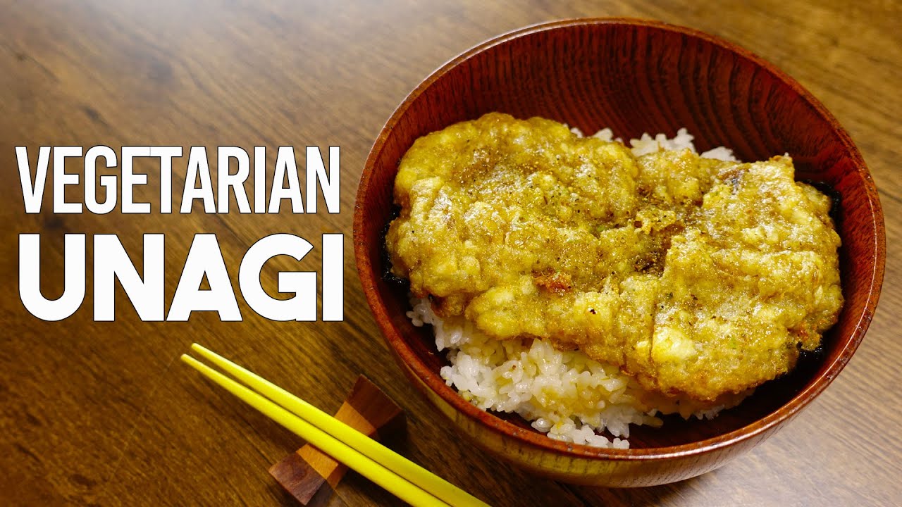 Vegetarian Unagi | Dinner Diary