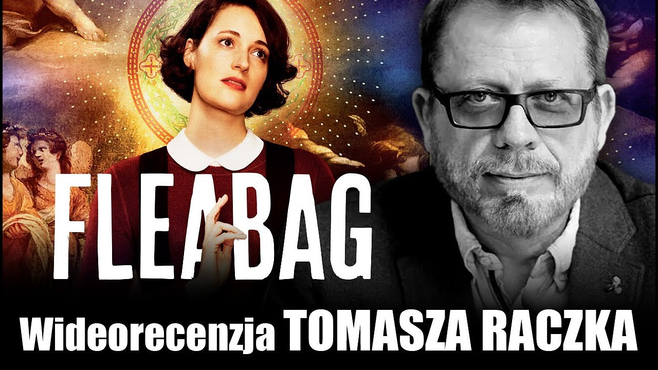 FLEABAG, serial Amazon Prime Video, prod. 2019 -  wideorecenzja Tomasza Raczka.