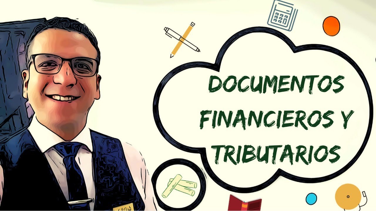 Documentos  Financieros y Tributarios