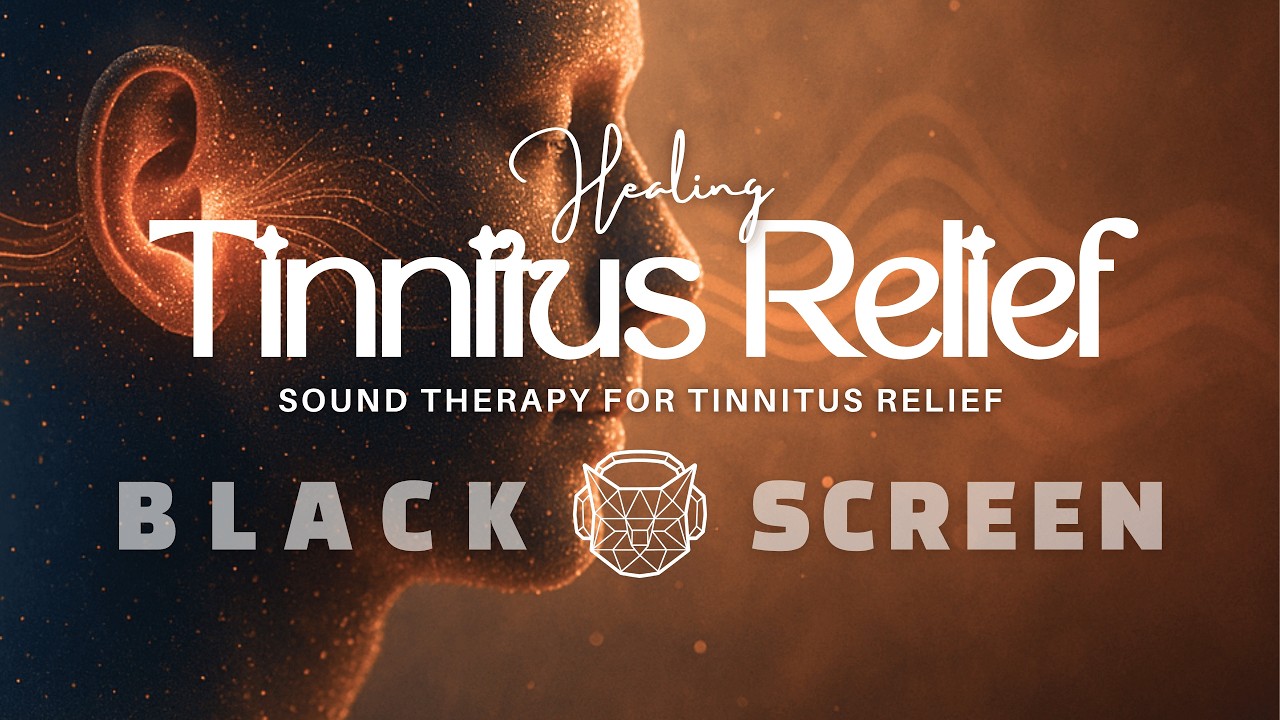 Sound Therapy for Ringing Ears | Tinnitus Relief & Deep Sleep (No Ads)