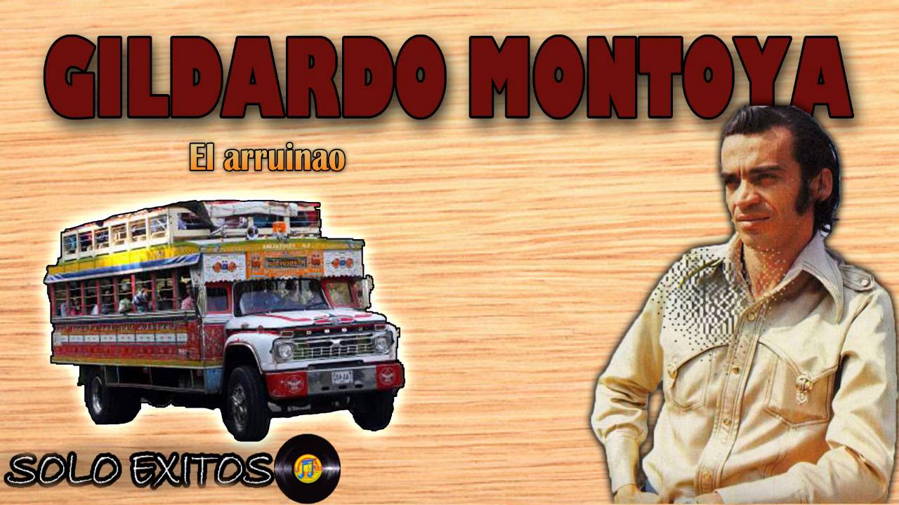 El arruinado - Gildardo Montoya