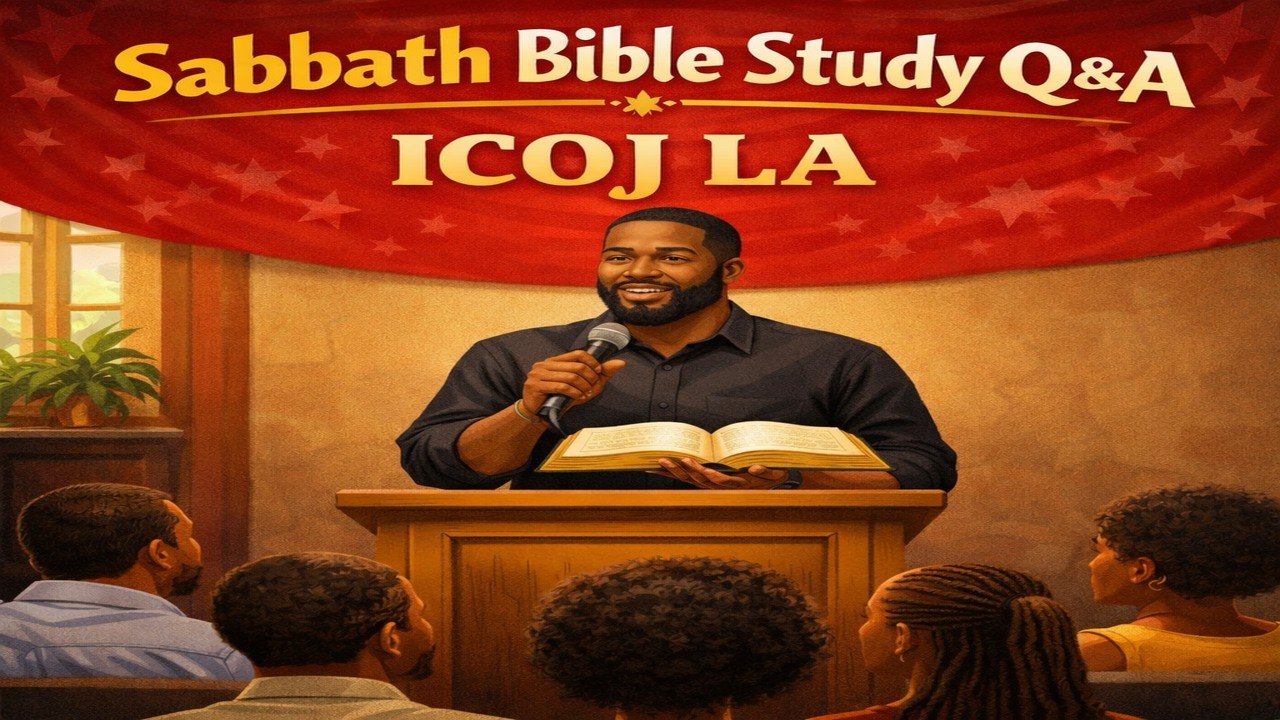 ICOJ LA - Sabbath - Bible Study Q&A
