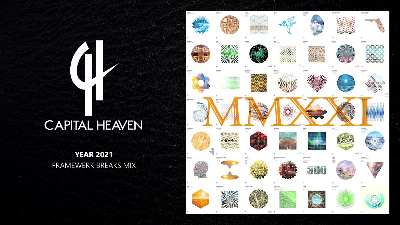Year 2021 Framewerk Breaks Mix [Capital Heaven]