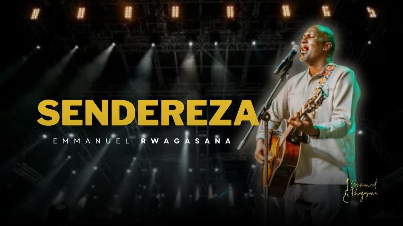 SENDEREZA - Official Video (Live) -  Emmanuel Rwagasana