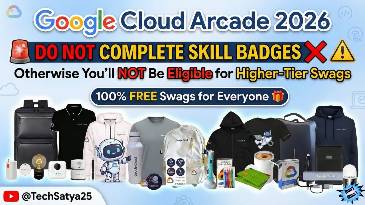 Do NOT Complete Skill Badges ❌ | You&rsquo;ll Lose Swags | Google Cloud Arcade 2026