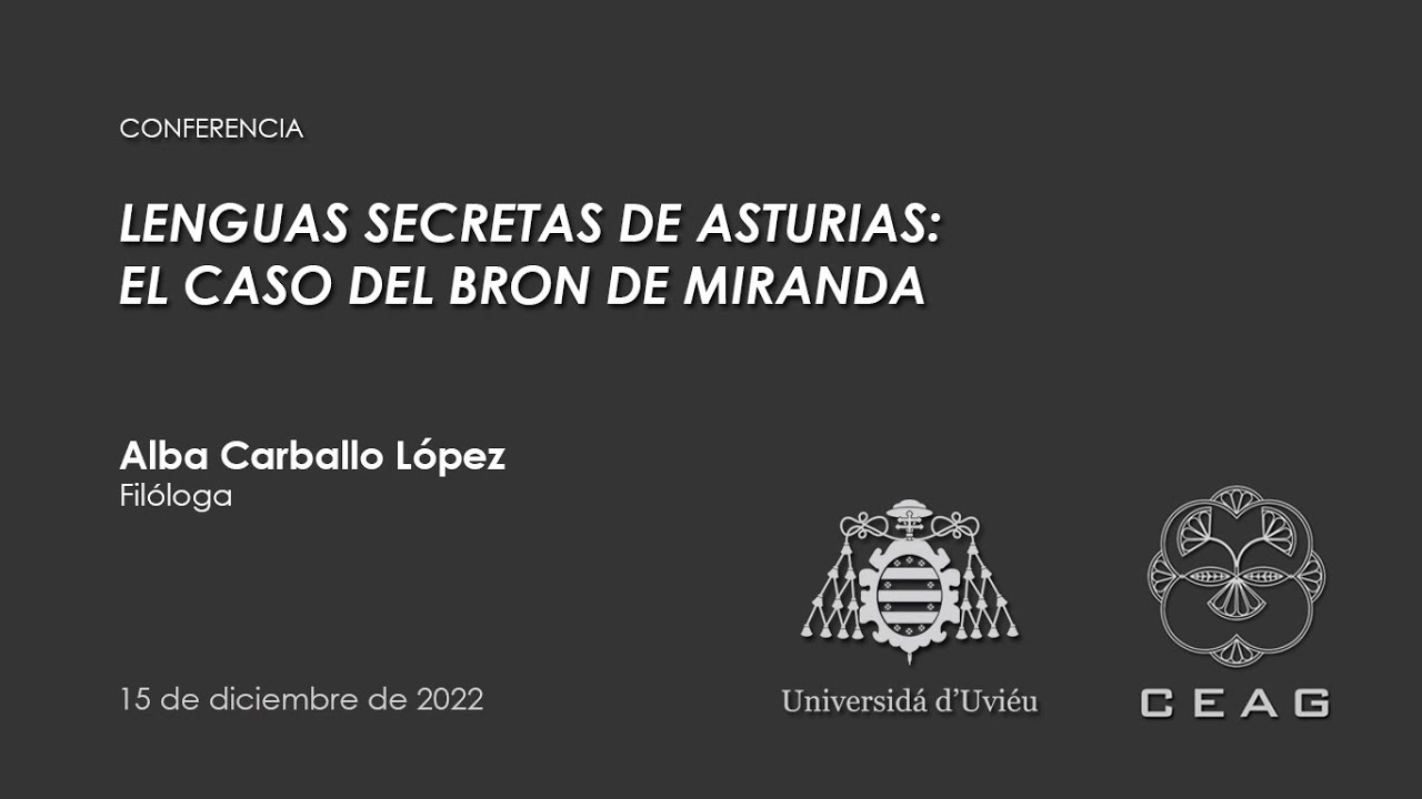 «Lenguas secretas de Asturias: el caso del bron de Miranda» | Alba Carballo López