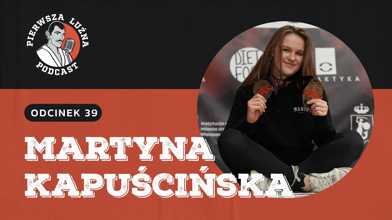 Pierwsza Luźna Podcast - ep 39 - Martyna Kapuścińska