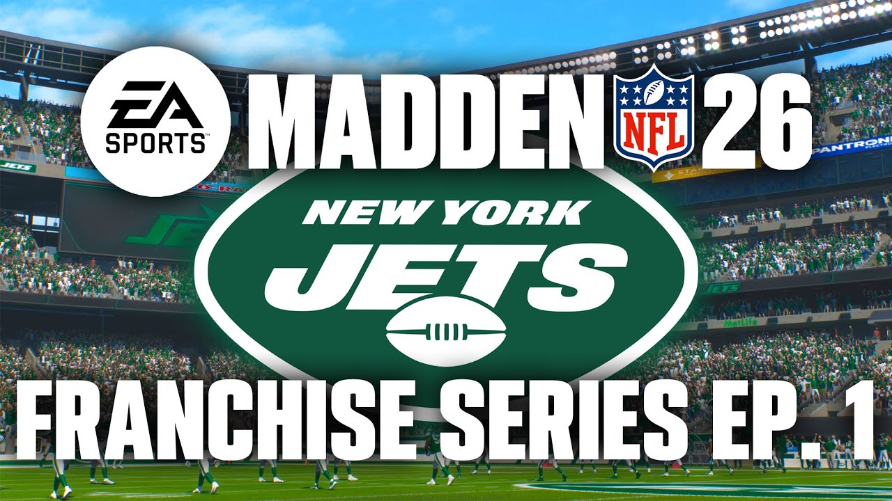 Madden 26 Franchise: Rebuilding The New York Jets