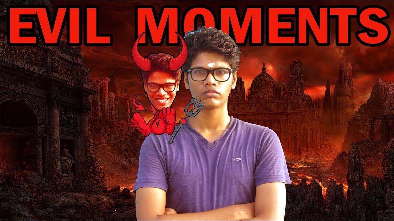 Evil Moments | Soma Banam