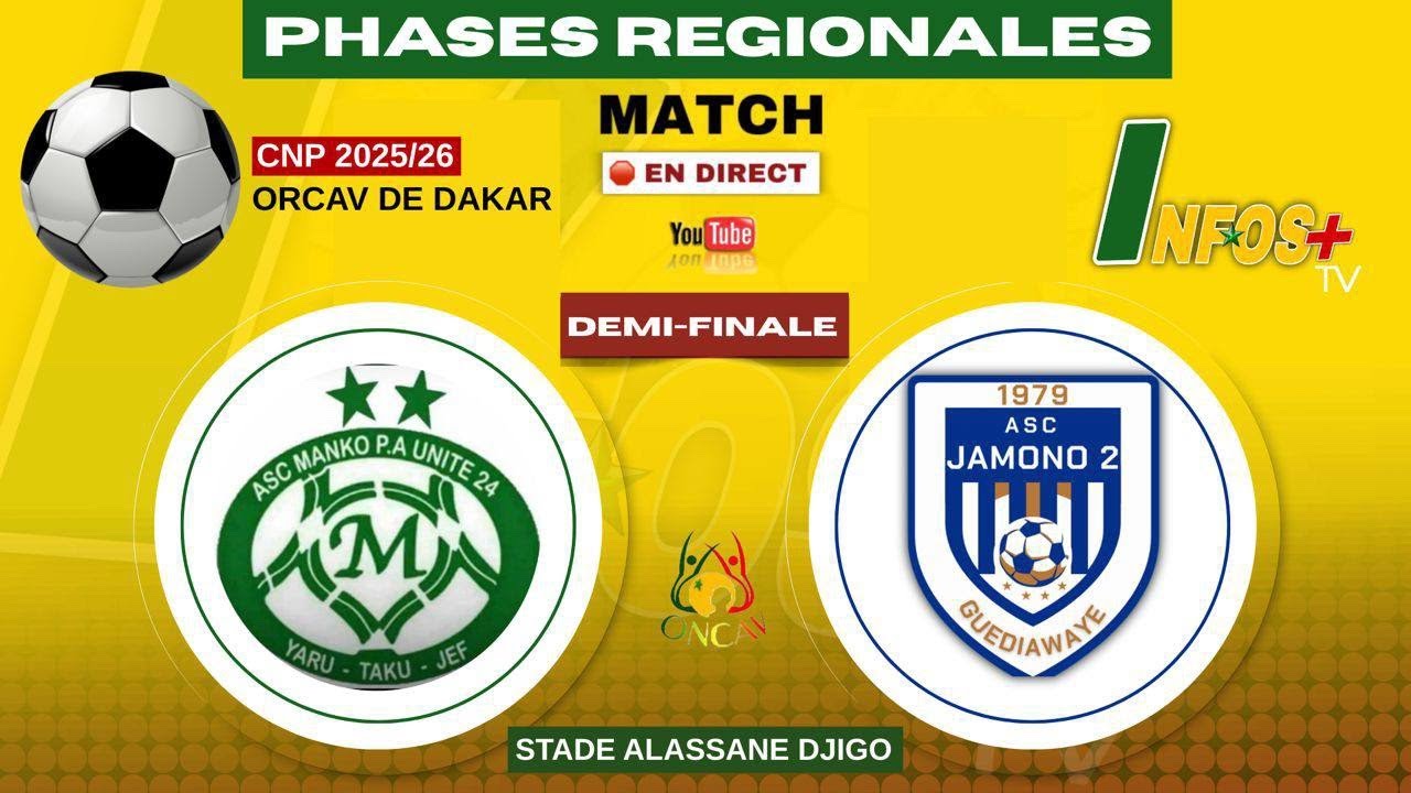 EN DIRECT  PHASES  REGIONALES  DAKAR 2025   /    MANKO 24   VS  JAMONO 2