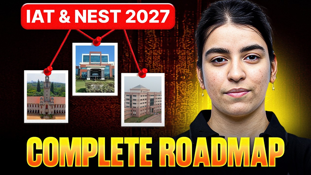 From Zero to IISc Bangalore 🚀 | IAT & NEST 2027 Complete Preparation Guide