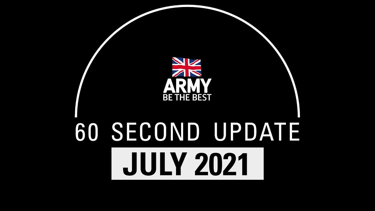 60 Second Update | July | British Army