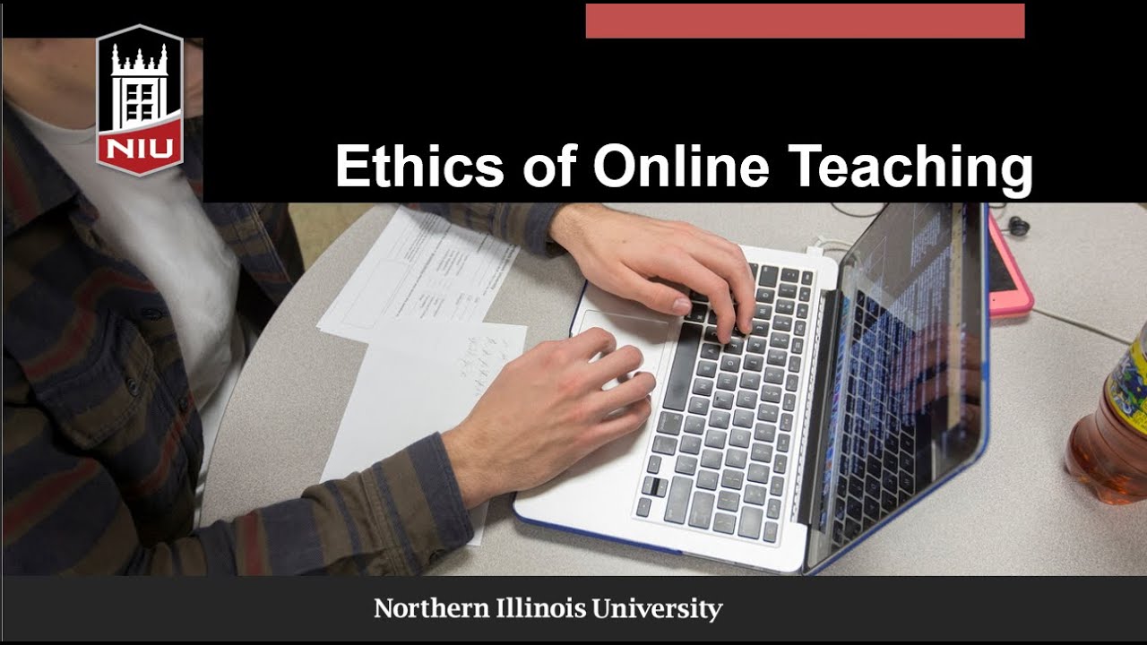 The Ethics of Online Teaching