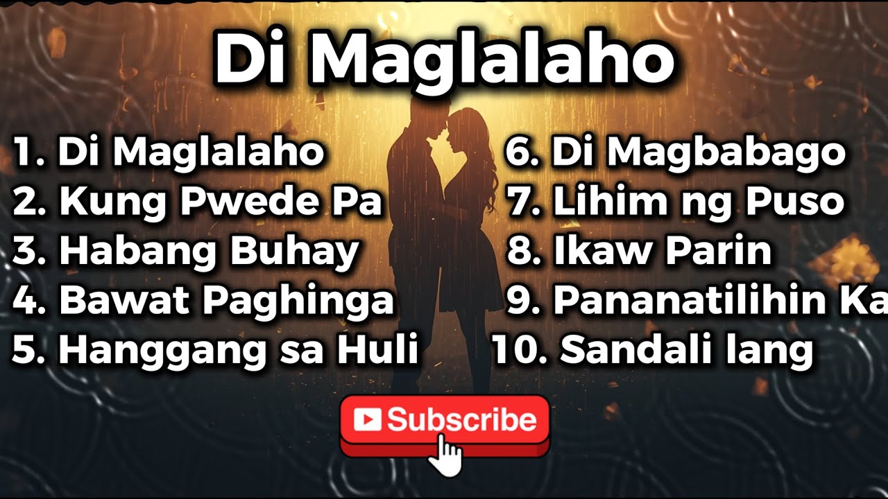 Di Maglalaho’ – Isang Kantang Hindi Mo Malilimutan 😢OPM (Tagalog Hugot Song)