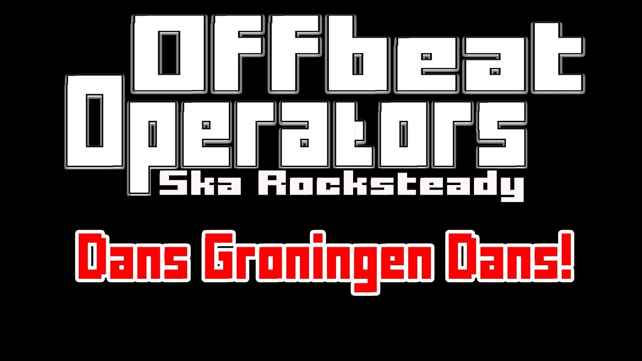 Offbeat Operators - Dans Groningen!