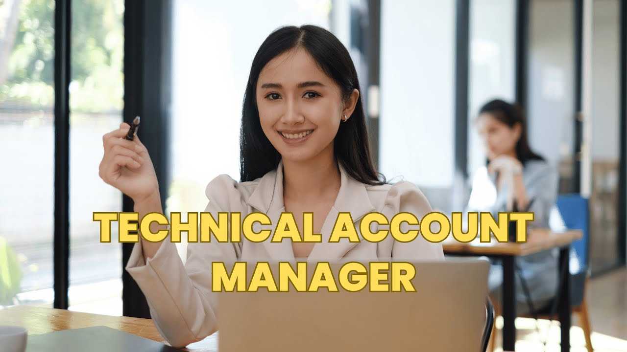 What is the role of a Technical Account Manager ? | Career Guide - Job Description - Skills