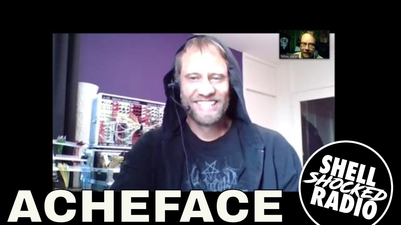 Shellshocked Radio Talk w/Acheface -  Doing electronic music the hard way, Control Voltage ... #117