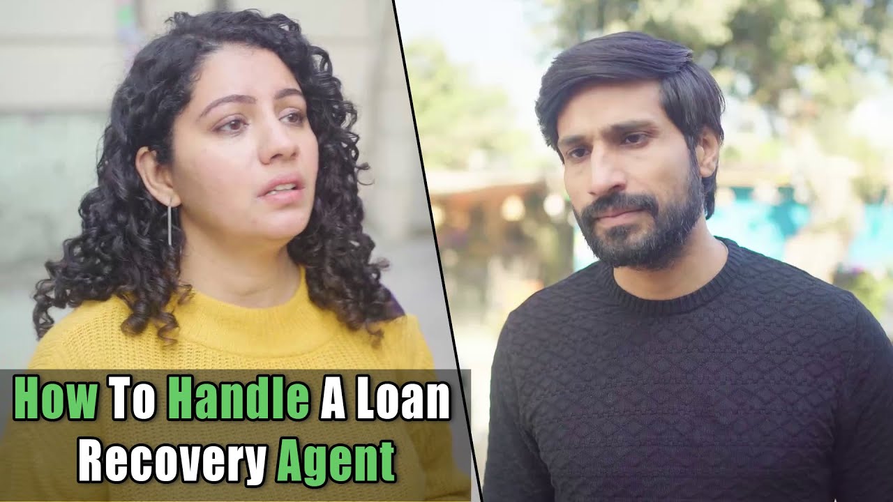 How To Handle A Loan Recovery Agent