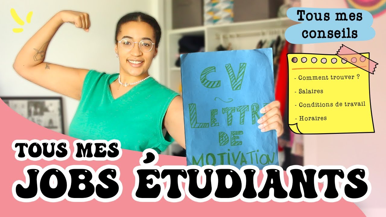 J'ai eu + de 12 JOBS ÉTUDIANTS : Comment j'ai trouvé, salaires, conditions..