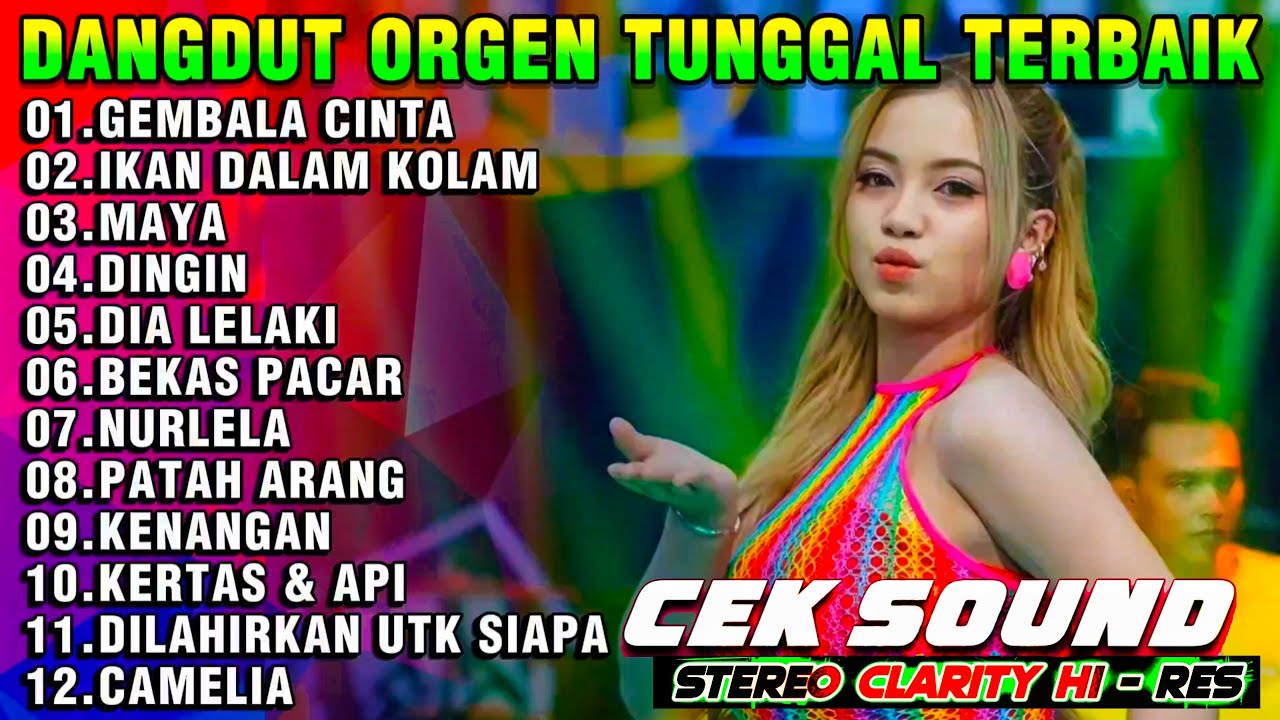 DANGDUT ORGEN TUNGGAL FULL BASS 2026 - DANGDUT LAWAS CAMELIA MAYA PATAH ARANG DINGIN