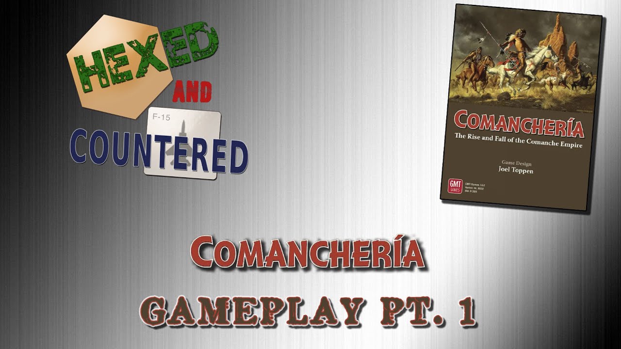 Comancheria (GMT) - Gameplay (Part 1)