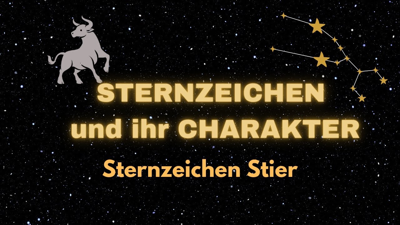 Sternzeichen Stier - Charakter und Merkmale