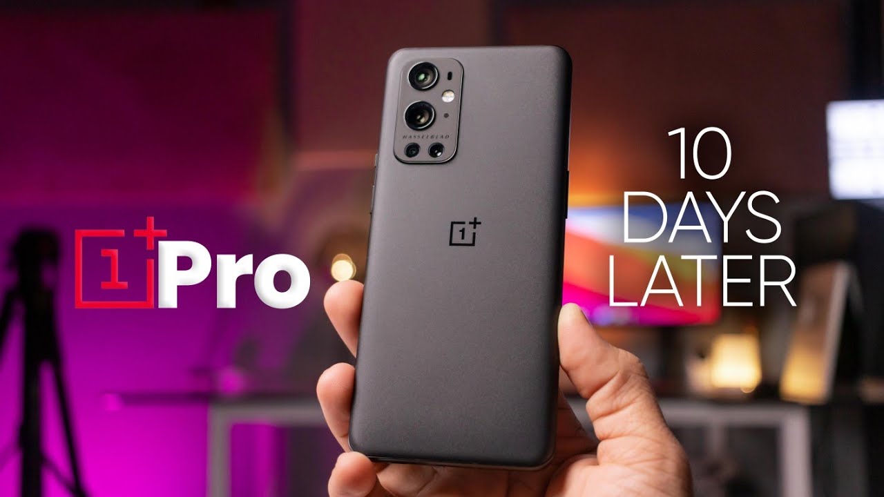 OnePlus 9 Pro Full Review After 10 Days of Real life Usage - is this Hasselblad Cameras Worth Buying