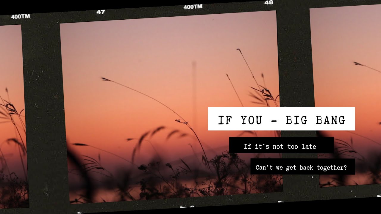 [The Great Song] | If you - Big Bang (Lyrics)