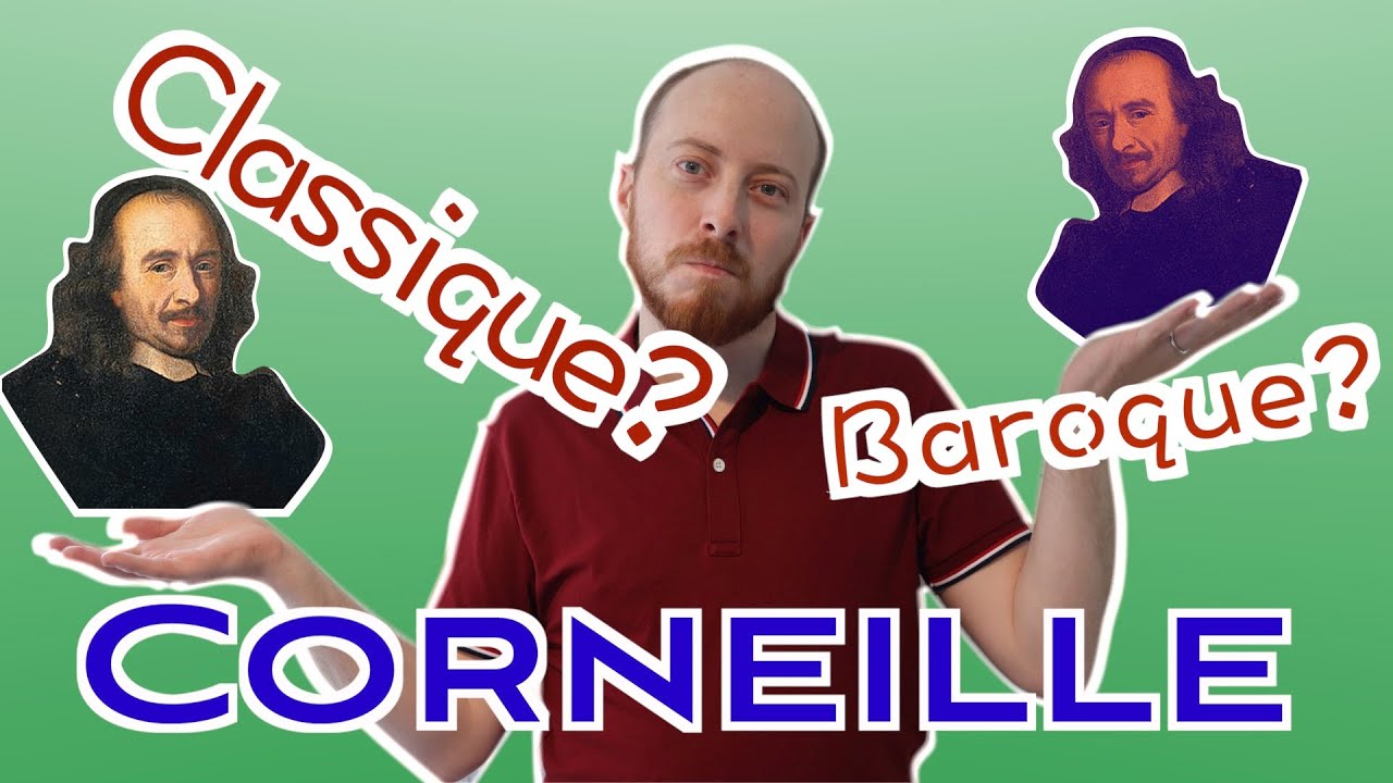 Corneille - Littérature française avec Baptiste