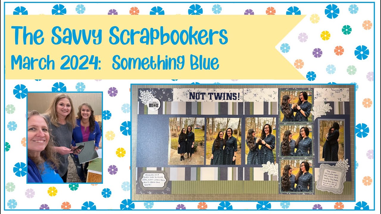 Savvy Scrapbookers March 2024: Something Blue