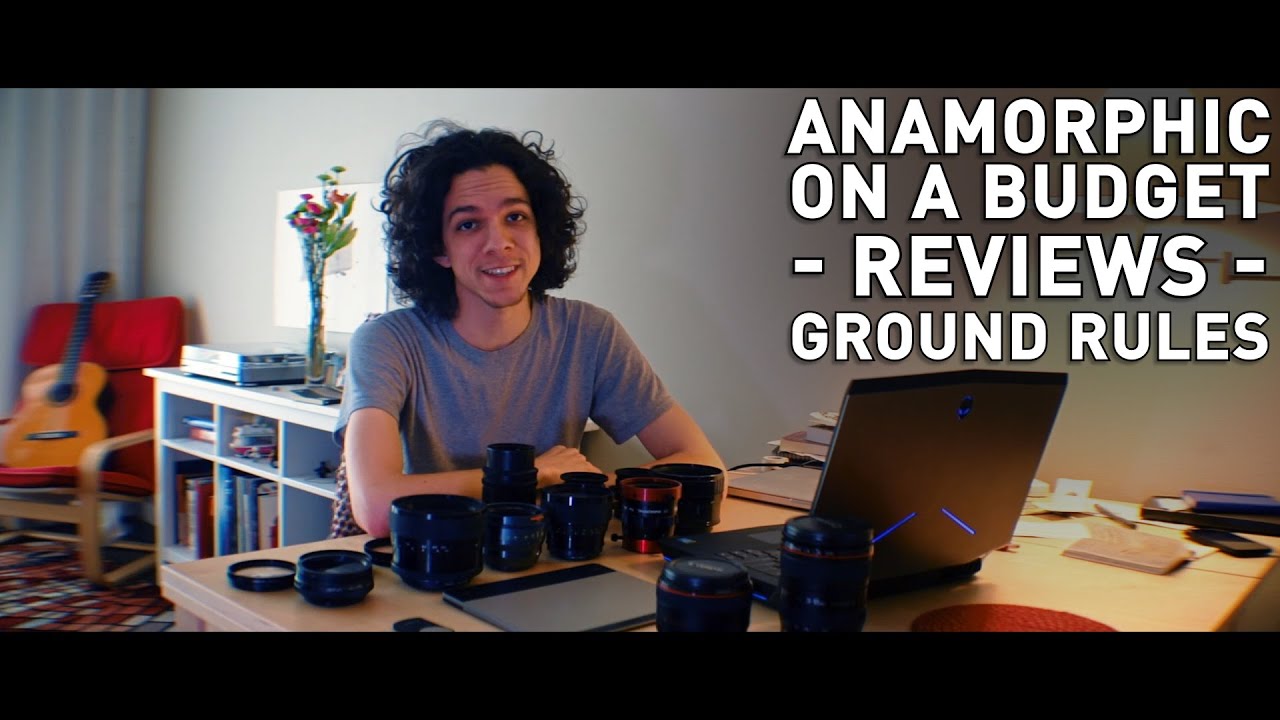 Anamorphic on a Budget: Ground Rules for Anamorphic Lens Reviews
