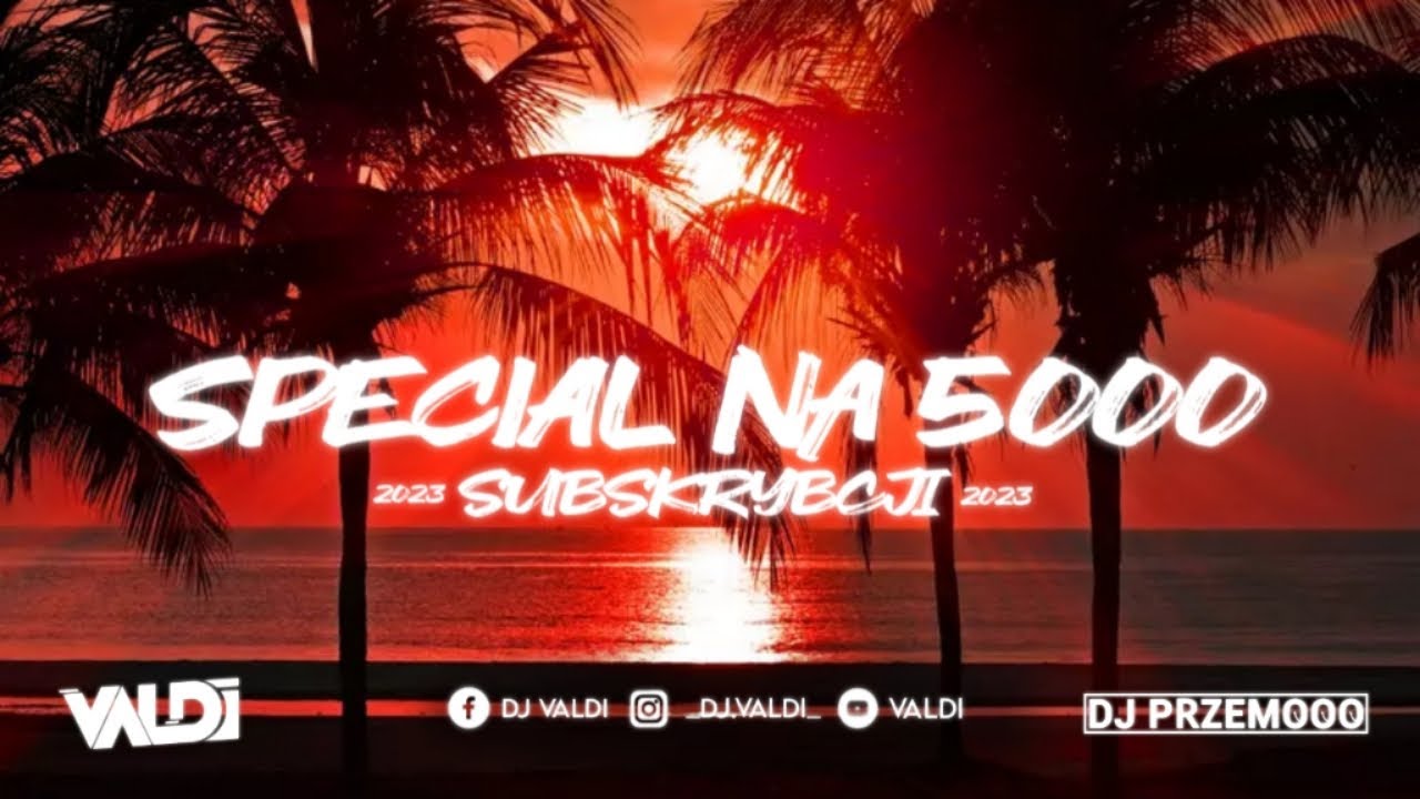 🔥Special na 5000 Subskrybcji🔥 ⚠️@DJValdi_produkcja  & @DjPrzemooo ⚠️ ☢️Najlepsza Vixa w Internecie☢️