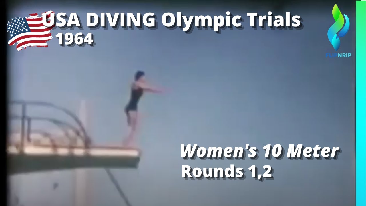 1964 USA Diving Womens 10 Meter  Olympic Trials - Rounds 1 and 2