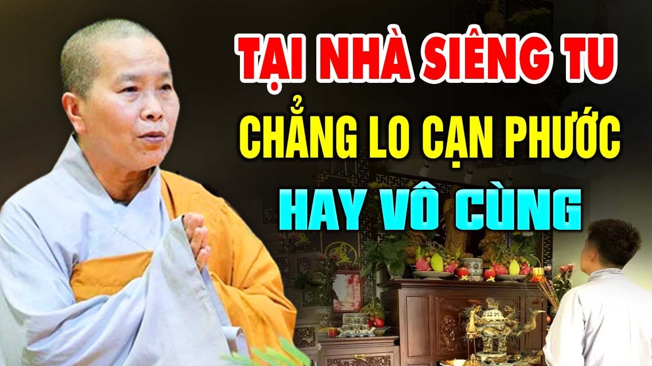 Tại Nhà Siêng Tu Chẳng Lo Cạn Phước ( hay vô cùng ) | SC. Thích Nữ Như Lan
