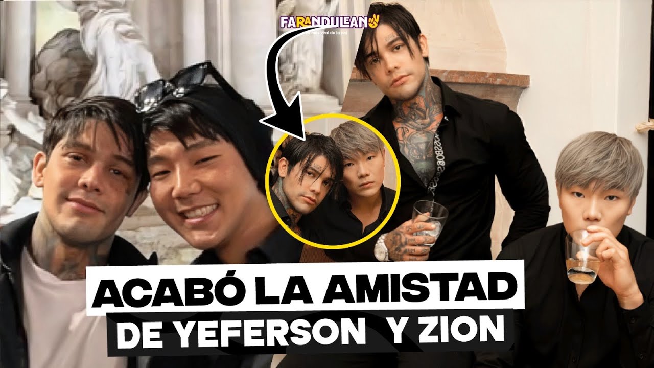 POR QUE SE ACABÓ LA AMISTAD DE YEFERSON COSSIO Y ZION HWANG.