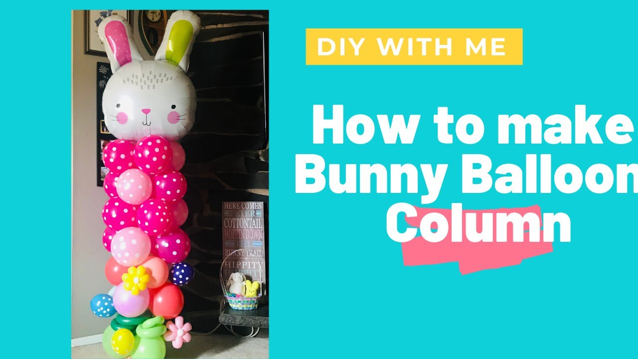 How to make Easter Bunny Balloon Column//Easter Easy Decor/DIY Easter Decor/No Helium Balloon