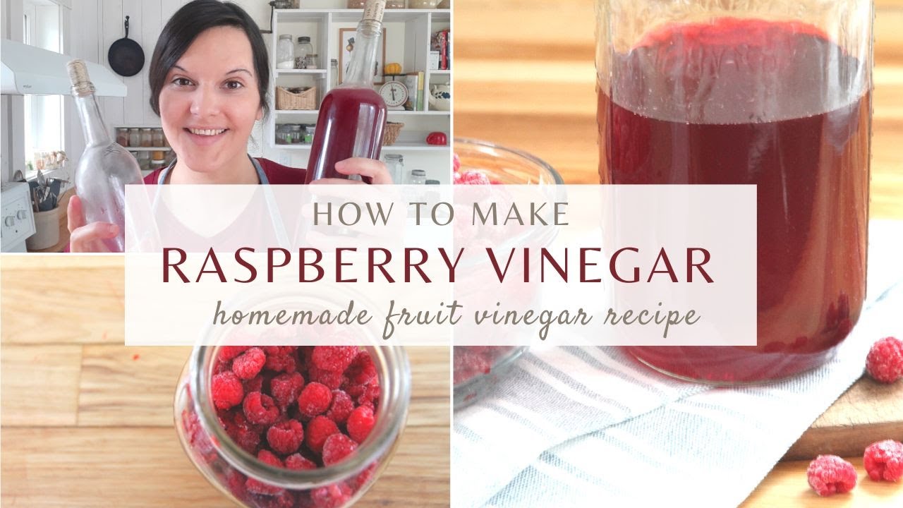 Homemade Fruit Vinegar Recipe | HOW TO MAKE RASPBERRY VINEGAR FROM SCRATCH