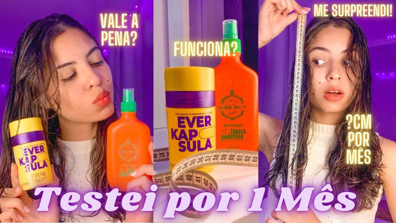 Testei TÔNICO PODEROSO + EVERKAPSULA por 1 MÊS | Evelyn ✨