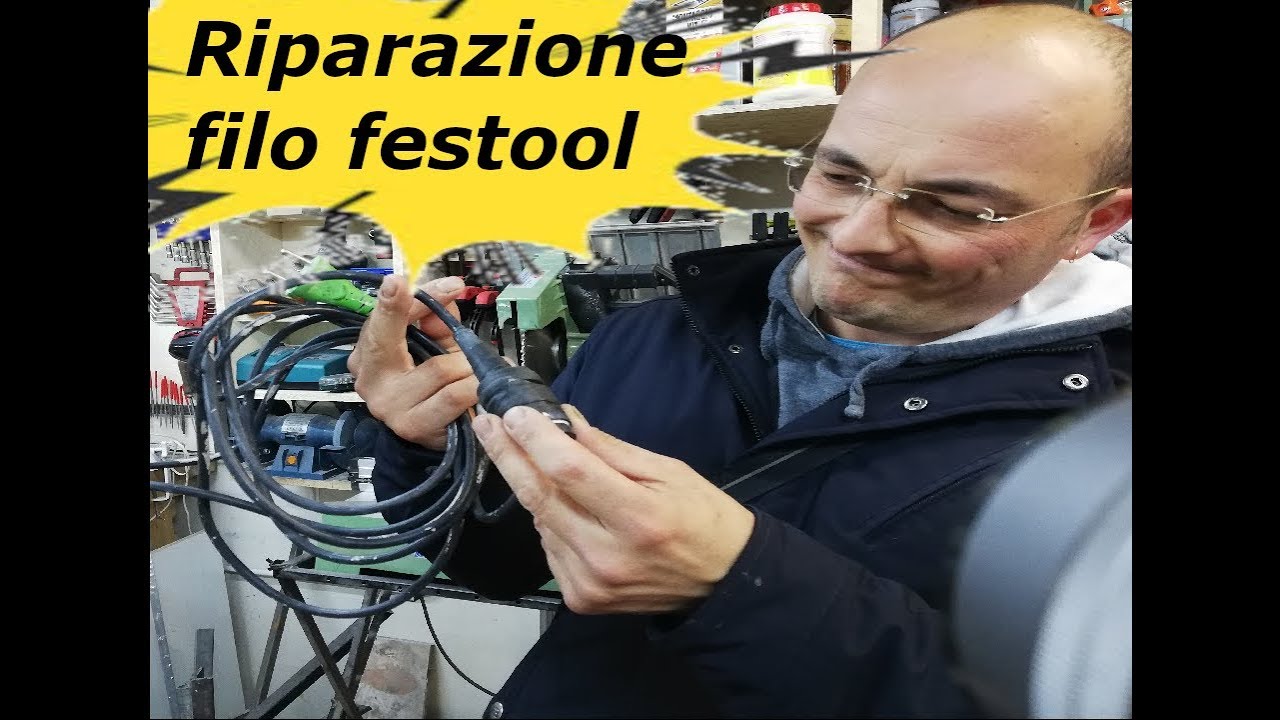 FAI DA TE....Riparazione filo festool