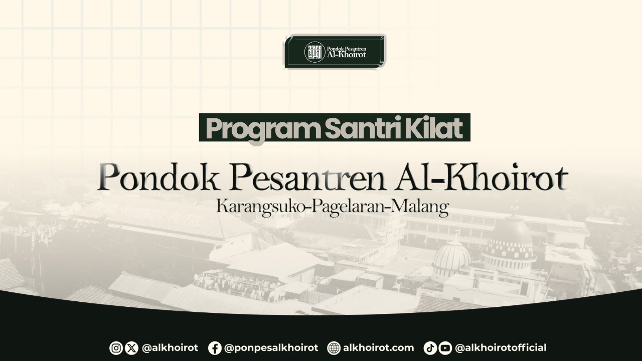 Program Santri Kilat | Pondok Pesantren Al-Khoirot.