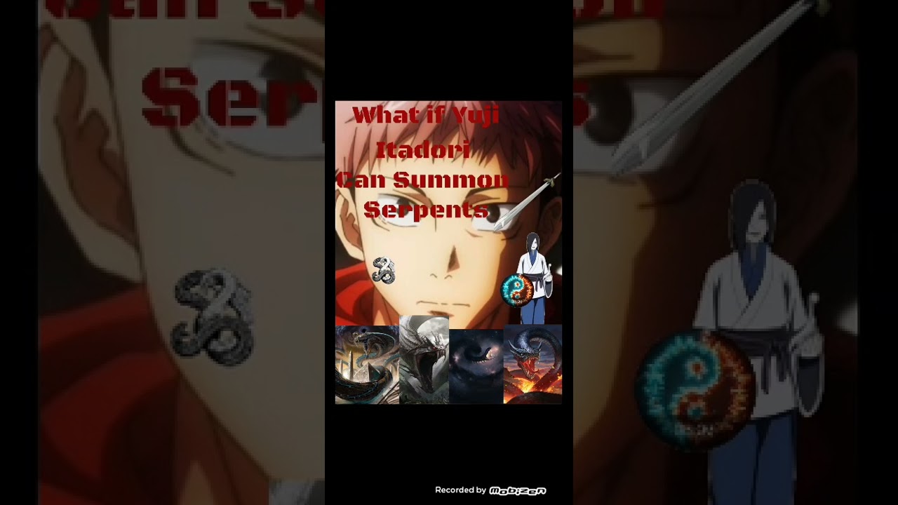 What if Yuji Itadori can summon Serpents pt 1