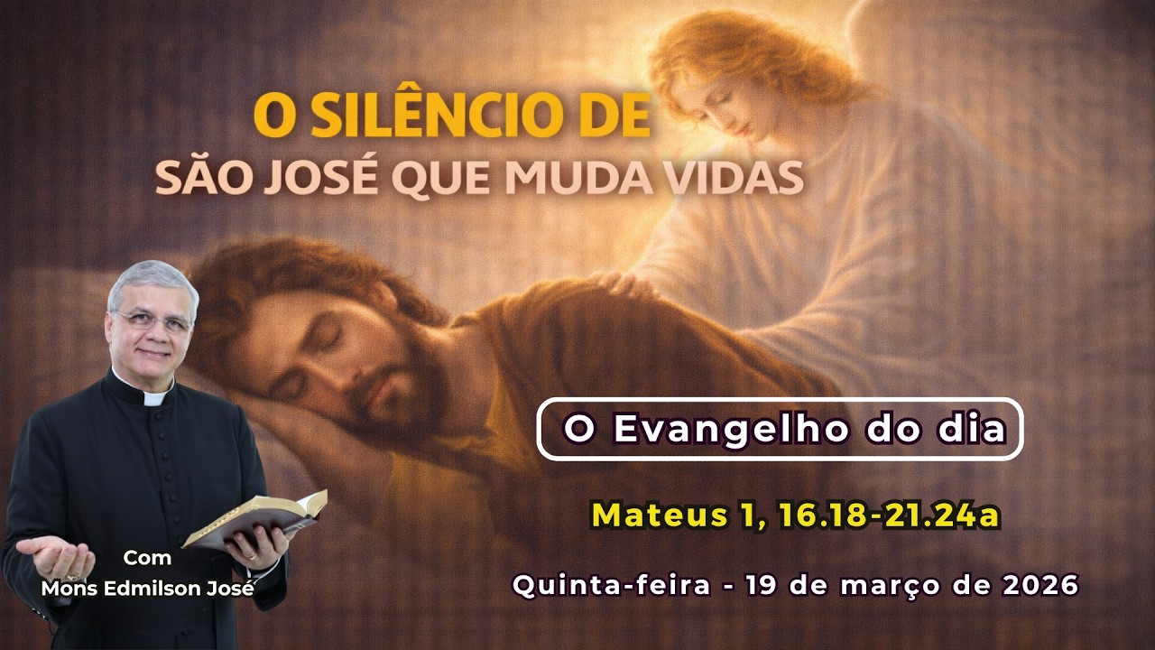 EVANGELHO DO DIA - 19/03/2026 - #HOMILIA DIÁRIA - #EVANGELHO DE HOJE - #LITURGIA DE HOJE