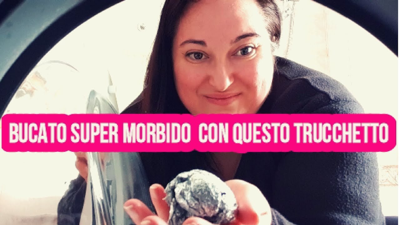 COME FARE LA LAVATRICE E TRUCCHETTO PER UN BUCATO SEMPRE MORBIDO