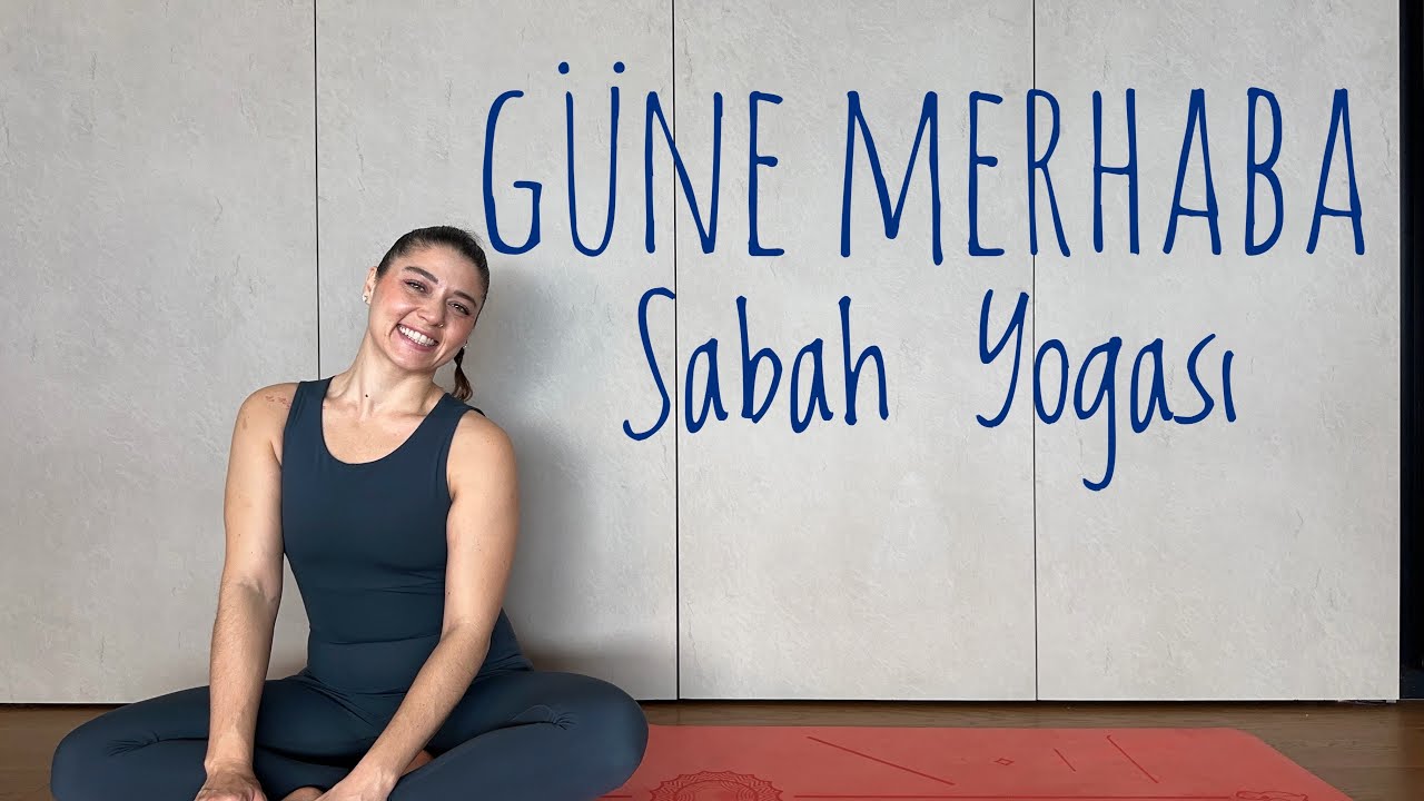 Güne Merhaba☀️ Sabah Yogası - Her Seviye Yoga Dersi