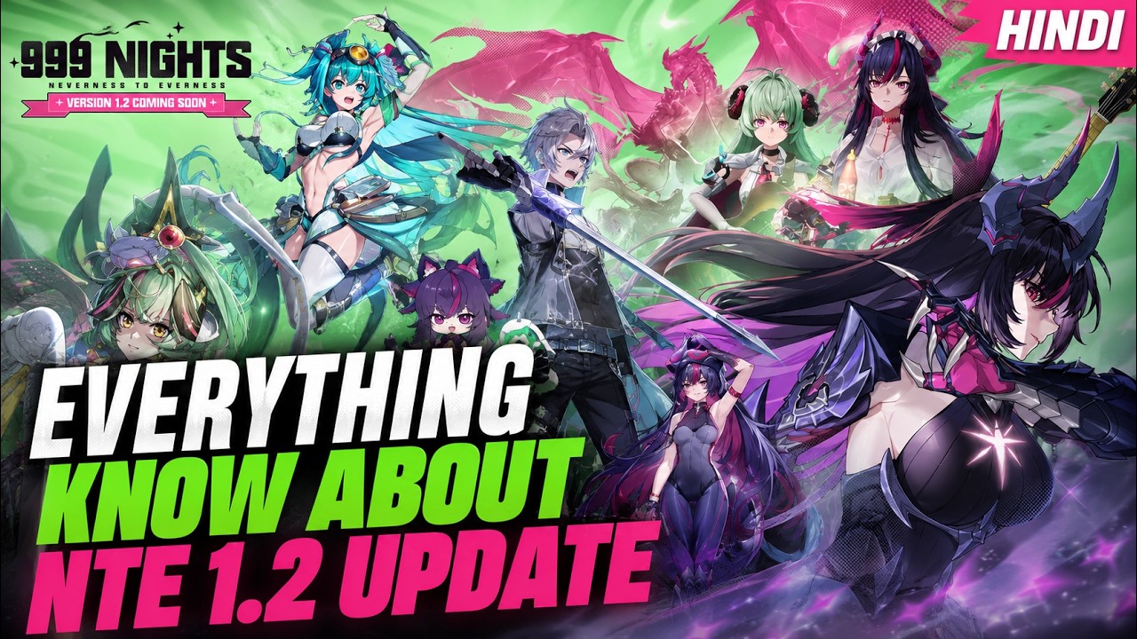 [HINDI] NTE 1.2 Livestream Recap | Everything You Know About NTE Version 1.2 Update
