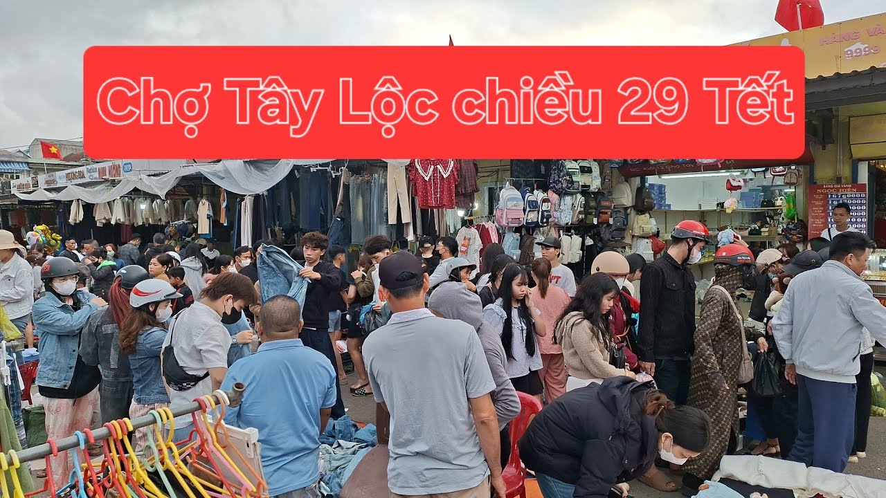 Chợ Tây Lộc chiều 29 Tết ra sao?