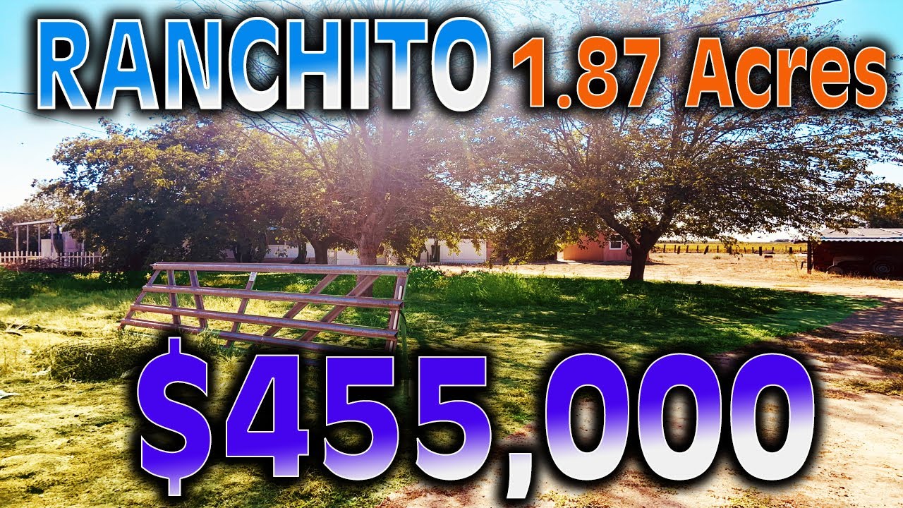 RANCHITO de VENTA con DOS CASAS en un terreno de 1.87 Acres | Fresno, CA - $455,000