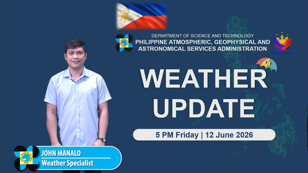 Public Weather Forecast issued at 5:00 PM | June 12, 2026 - Friday